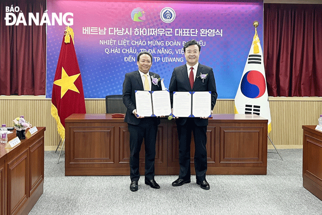 Quận Hải Châu và thành phố Uiwang (Hàn Quốc) ký kết chương trình trao đổi giao lưu văn hóa