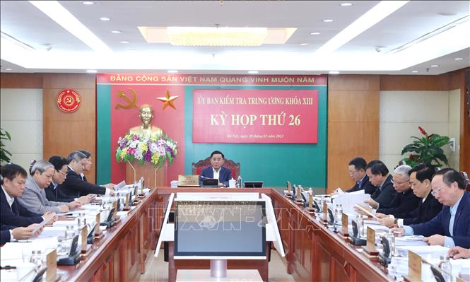 Kỳ họp 26 UBKT Trung ương: Khiển trách Ban cán sự đảng UBND tỉnh Bắc Giang nhiệm kỳ 2021 - 2026