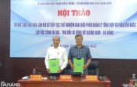 Đà Nẵng và Quảng Nam đồng kiến nghị thành lập tổ chức quản lý lưu vực sông Vu Gia - Thu Bồn